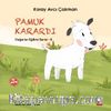 Pamuk Karardı / Değerler Eğitimi Serisi 8