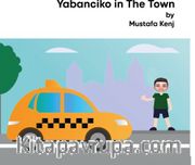 Yabanciko in the Town