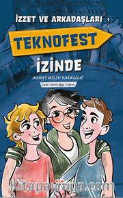 İzzet ve Arkadaşları 1 / Teknofest İzinde
