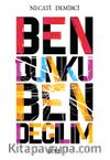 Ben Dünkü Ben Değilim