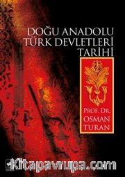 Doğu Anadolu Türk Devletleri Tarihi