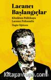 Lacancı Başlangıçlar & Klinikten Politikaya Lacancı Psikanaliz