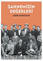 Sahnemizin Değerleri