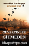 Güvercinler Gitmeden