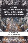 Atıksu Arıtma Tesislerinde Koku Kirliliğinin Değerlendirilmesi