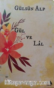 Gül ve Lal