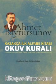 Kazakça İlk Alfabe Kitabı Okuv Kuralı <br /> Latin Harflerle Aktarma, Türkiye Türkçesine Çeviri, Gramatikal Dizin