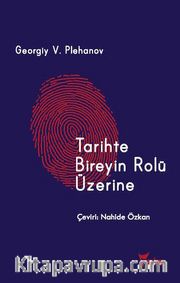Tarihte Bireyin Rolü Üzerine