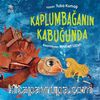 Kaplumbağanın Kabuğunda