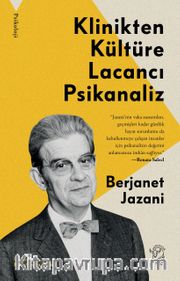 Klinikten Kültüre Lacancı Psikanaliz