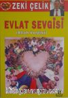 Evlat Sevgisi (Allah Vergisi)