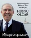 Kütahya’dan Miami’ye Hüsnü Olçar
