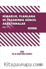 Mimarlık, Planlama ve Tasarımda Güncel Araştırmalar I / Haziran 2022