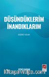 Düşündüklerim İnandıklarım & Düşünce Yazıları