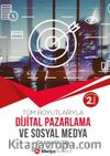 Dijital Pazarlama ve Sosyal Medya