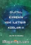 Dijital Evrenin Yeni İletişim Kodları II