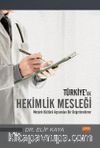 Türkiye’de Hekimlik Mesleği & Meslek Kültürü Açısından Bir Değerlendirme