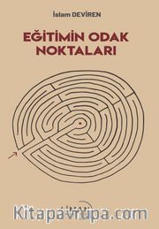 Eğitimin Odak Noktaları