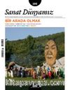 Sanat Dünyamız Üç Aylık Kültür ve Sanat Dergisi Sayı:190 Eylül-Ekim 2022