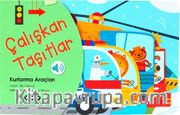 Çalışkan Taşıtlar / Kurtarma Araçları