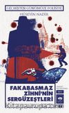 Fakabasmaz Zihni’nin Sergüzeştleri (Cilt 3) & Geçmişten Günümüze Polisiye