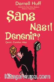 Şans Nasıl Denenir?