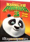 Kung Fu Panda 3: Filmin Kitabı