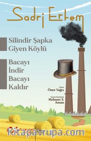 Silindir Şapka Giyen Köylü,  Bacayı İndir Bacayı Kaldır