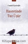 Hasretinde Tuz Üşür