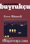 Gece Bitmedi