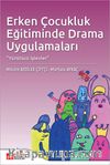 Erken Çocukluk Eğitiminde Drama Uygulamaları