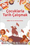 Çocuklarla Tarih Çalışmak
