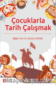 Çocuklarla Tarih Çalışmak