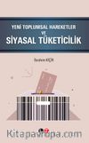 Yeni Toplumsal Hareketler ve Siyasal Tüketicilik 