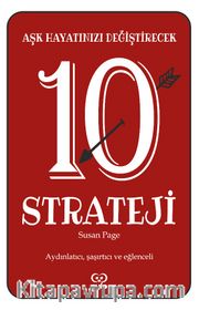 Aşk Hayatınızı Değiştirecek 10 Strateji