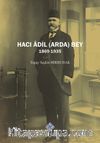Haci Âdil (Arda) Bey (1869-1935)