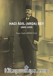Haci Âdil (Arda) Bey (1869-1935)