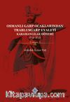 Osmanlı Garp Ocaklarından Trablusgarp Eyaleti (Karamanlılar Dönemi 1711-1835)