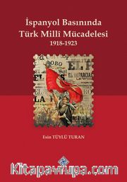 İspanyol Basınında Türk Millî Mücadelesi (1918-1923)