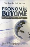 Ekonomik Büyüme & Dolaylı Belirleyicileri ve Bir Uygulama