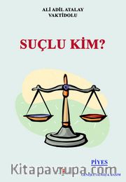 Suçlu Kim?