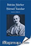 Bütün Şiirler ve Şiirsel Yazılar