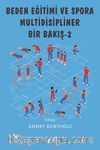 Beden Eğitimi ve Spora Multidisipliner Bir Bakış 2