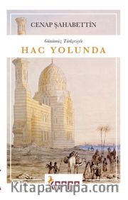 Hac Yolunda (Günümüz Türkçesiyle) (Tam Metin)