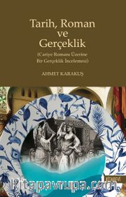 Tarih, Roman ve Gerçeklik <br /> (Cariye Romanı Üzerine Bir Gerçeklik İncelenmesi)