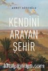 Kendini Arayan Şehir
