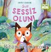Şşşt! Sessiz Olun!