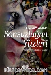 Sonsuzluğun Yüzleri