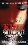 Kızıl Sırlar & Kraliçe Çıplak