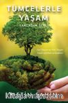 Tümcelerle Yaşam